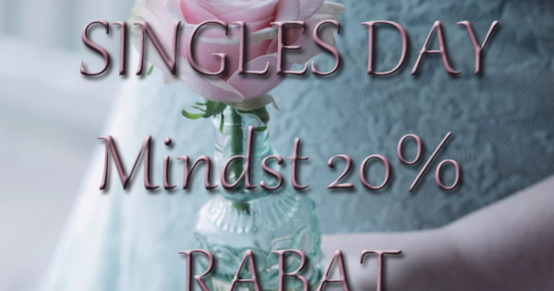 20% Rabat på Alle Singler den 11. november!