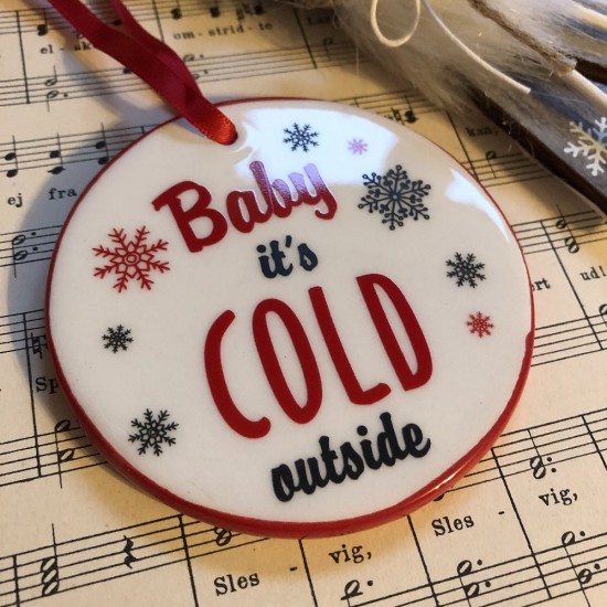 Ornament Baby its cold outside - A Christmas Carol