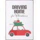 Ib Laursen "Driving home for christmas" skilt